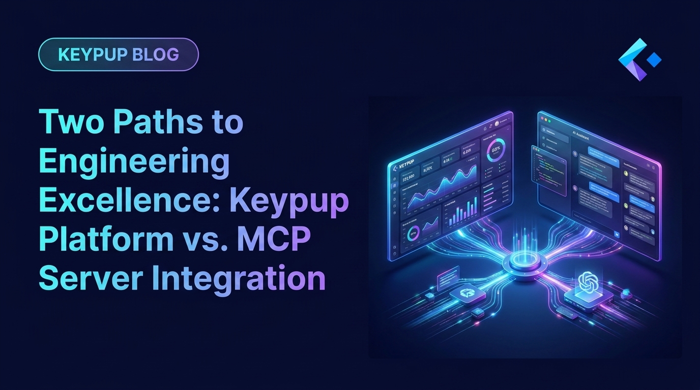 Two Paths to Engineering Excellence: Keypup Platform vs. MCP Server Integration